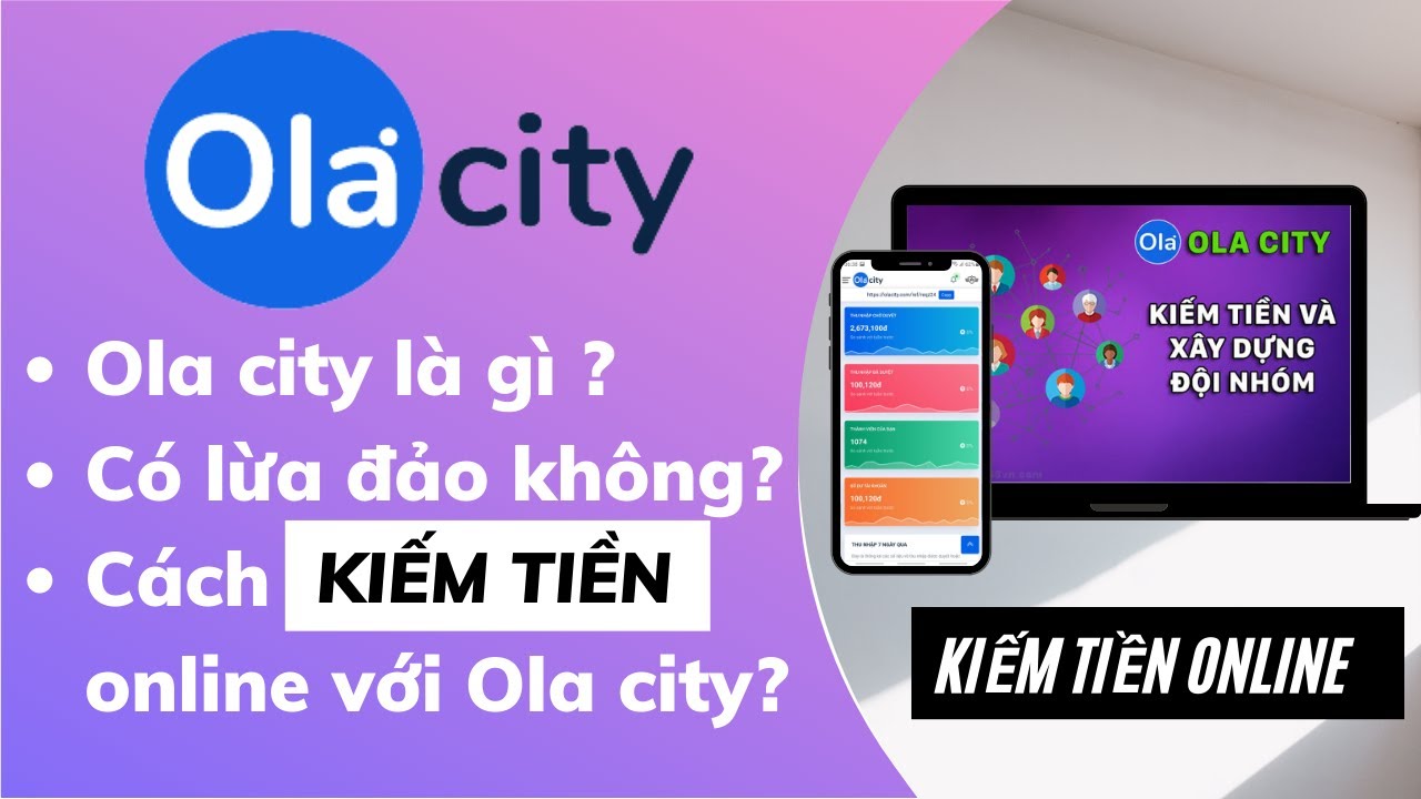 App Ola City cách kiếm tiền đơn giản, dễ dàng và hiệu quả